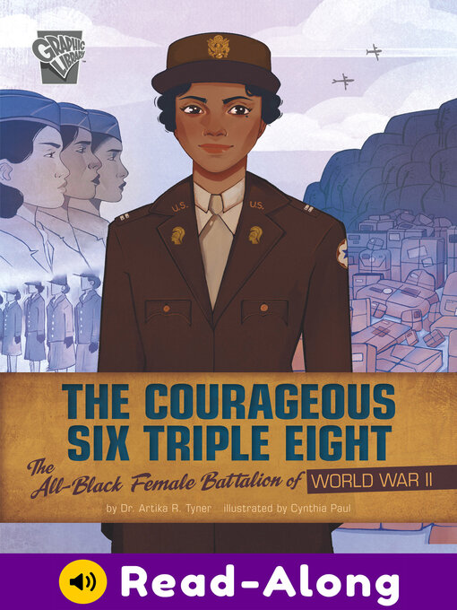Title details for The Courageous Six Triple Eight by Artika R. Tyner - Available